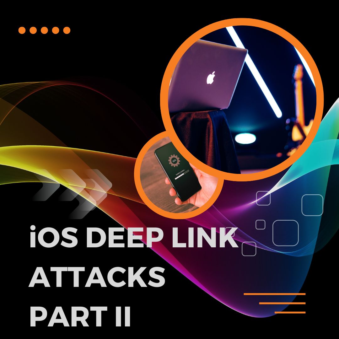 iOS Deep Link Attacks Part 2: Exploitation | 8kSec