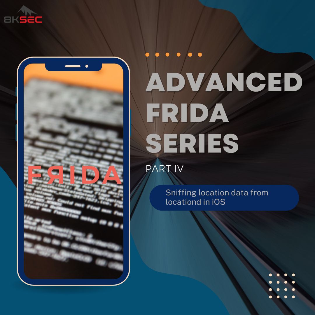 Frida Part 4: Sniffing iOS Location Data | 8kSec