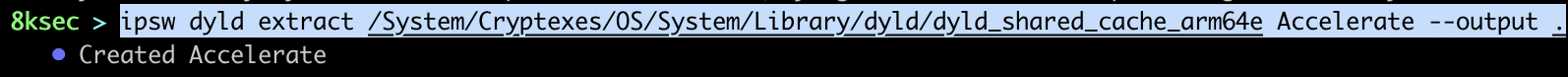 Comando IPSW dyld extract extraído de um específico dylib do dyld_shared_cache