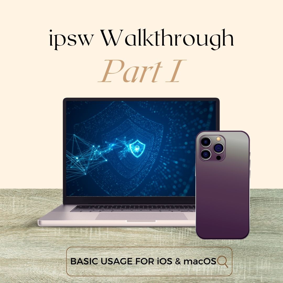 ipsw Walkthrough Part 1: iOS/macOS Research | 8kSec
