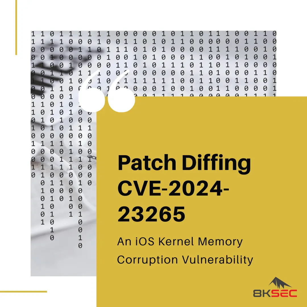 Patch Diffing CVE-2024-23265: iOS Kernel Bug | 8kSec