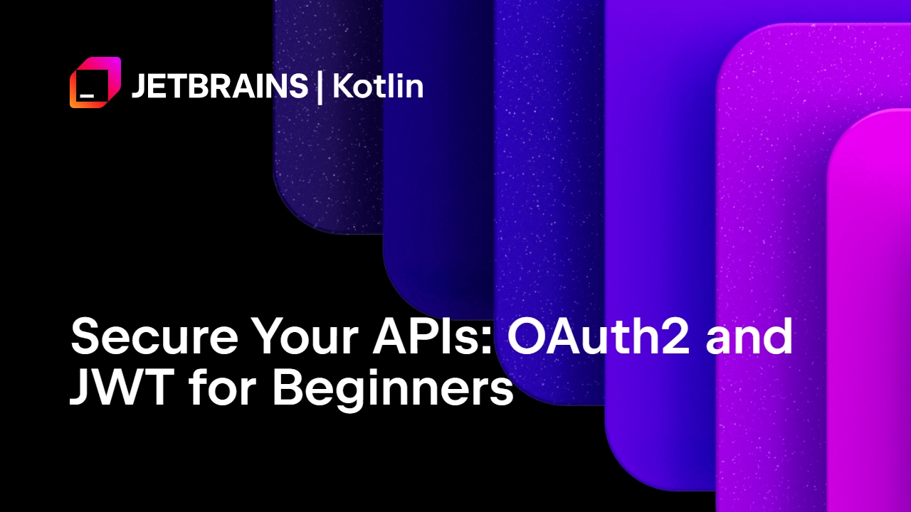 Secure Your APIs: OAuth2 and JWT for Beginners